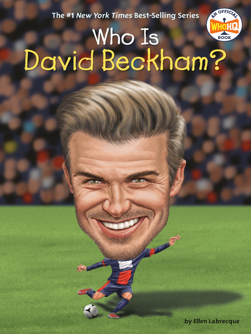Title details for Who Is David Beckham? by Ellen Labrecque - Wait list
